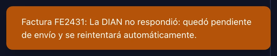 El aviso cuando la DIAN no responde: la factura quedó pendiente de envío y se reintenta sola
